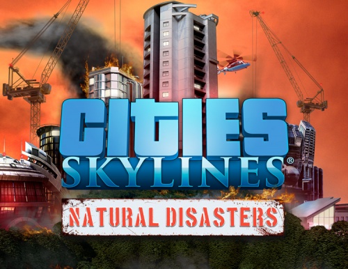 Cities Skylines: Natural disasters